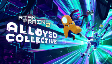 Risk of Rain 2: Alloyed Collective