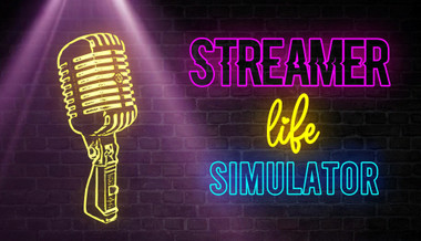 Streamer Life Simulator